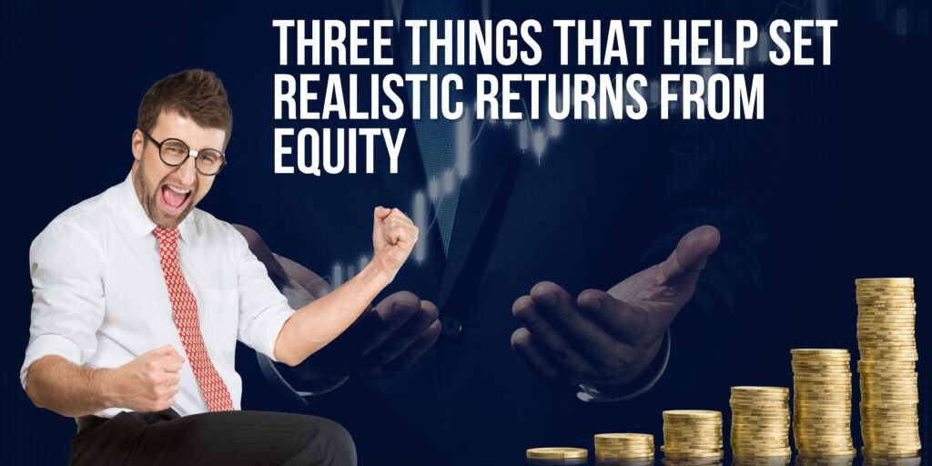 Set Realistic Return Expectations Up Front