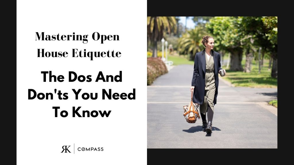 Navigating Open Houses: Dos and Don’ts