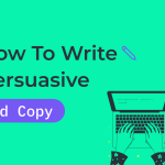 Write Persuasive Email Copy That Inspires Customers To Act