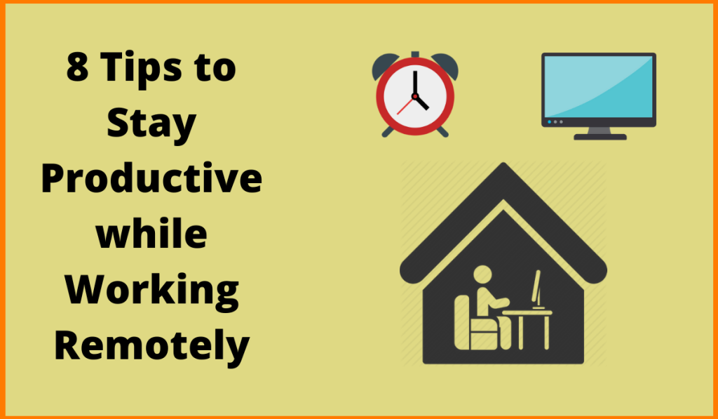Remote Work Tips: How to Stay Productive Outside the Office